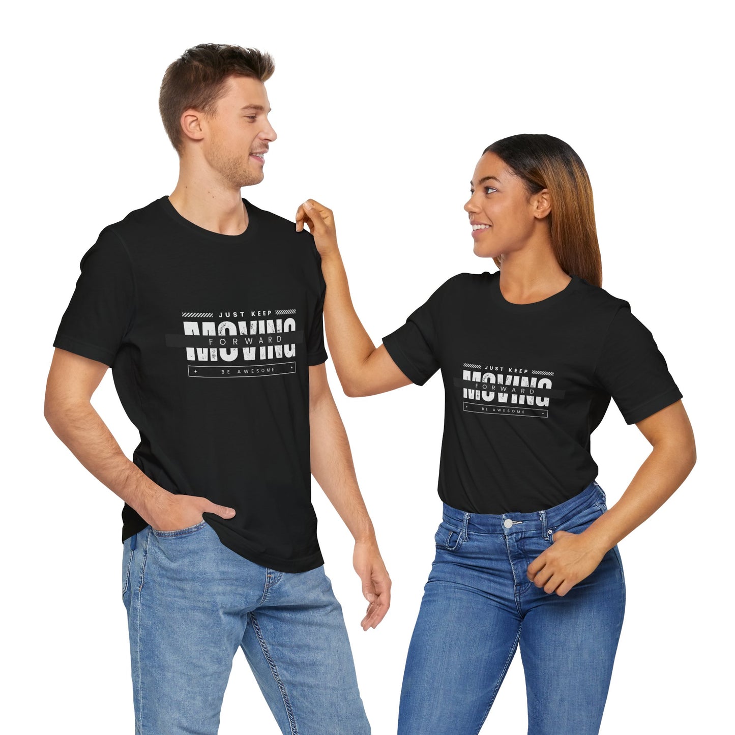Motivational Unisex Tee - Just Keep Moving Forward, Casual Shirt, Gift for Athletes, Inspirational Wear, Everyday Comfort Tee
