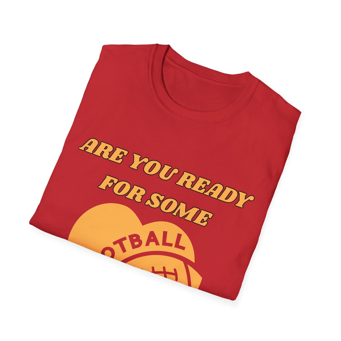 Unisex Football Fan T-Shirt - Are You Ready for Some Football? Perfect for Game Day, Sports Lovers, Tailgating, and Parties