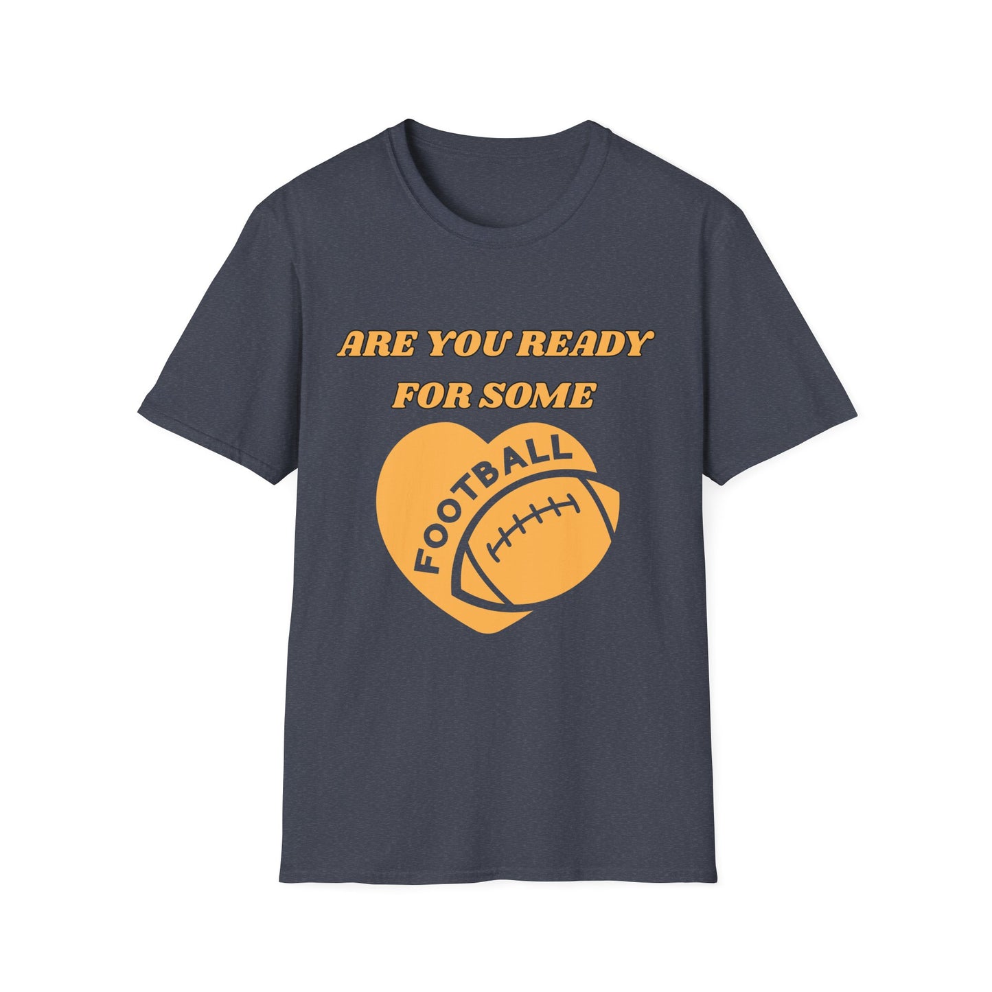 Unisex Football Fan T-Shirt - Are You Ready for Some Football? Perfect for Game Day, Sports Lovers, Tailgating, and Parties