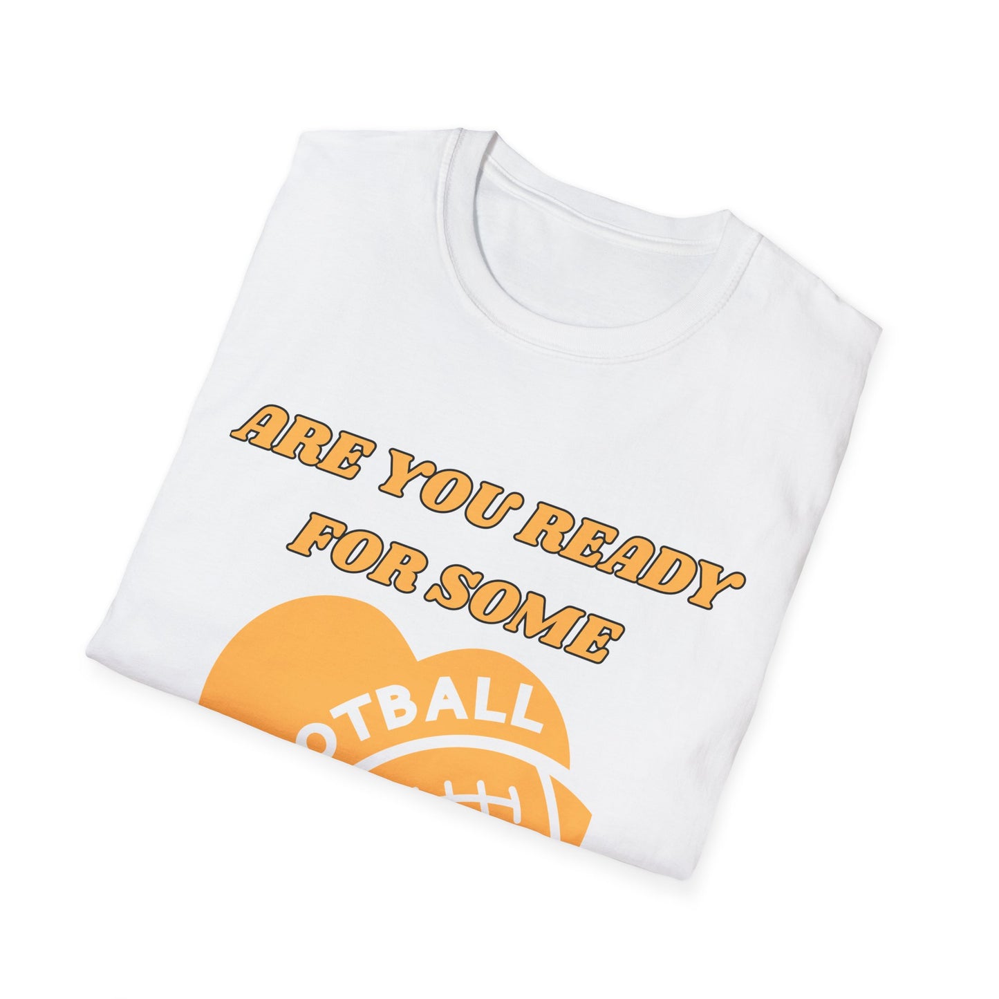 Unisex Football Fan T-Shirt - Are You Ready for Some Football? Perfect for Game Day, Sports Lovers, Tailgating, and Parties